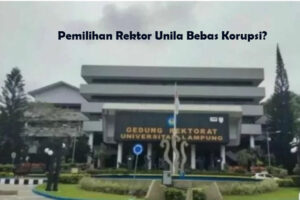 Pemilihan Rektor, Unila Bebas Korupsi?