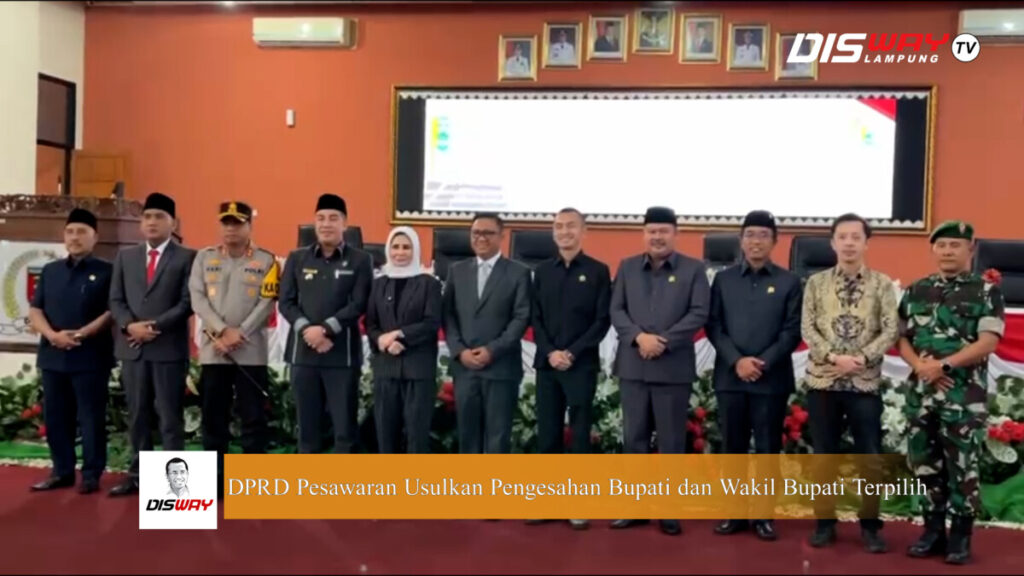 DPRD Pesawaran Usulkan Pengesahan Bupati dan Wakil Bupati Periode 2020–2025